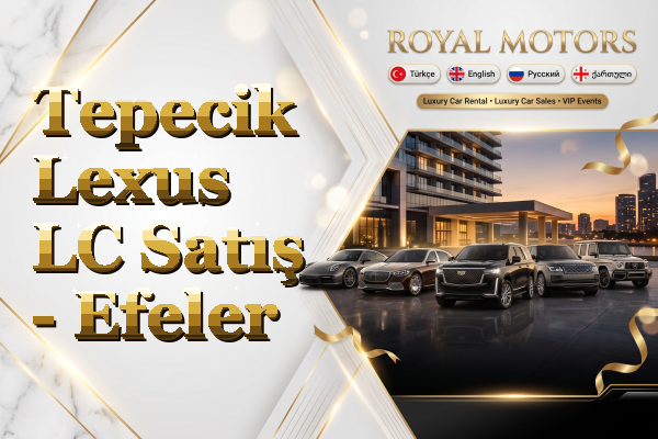 Tepecik Lexus LC Satış - Efeler