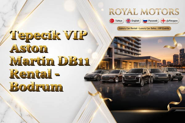 Tepecik VIP Aston Martin DB11 Rental - Bodrum