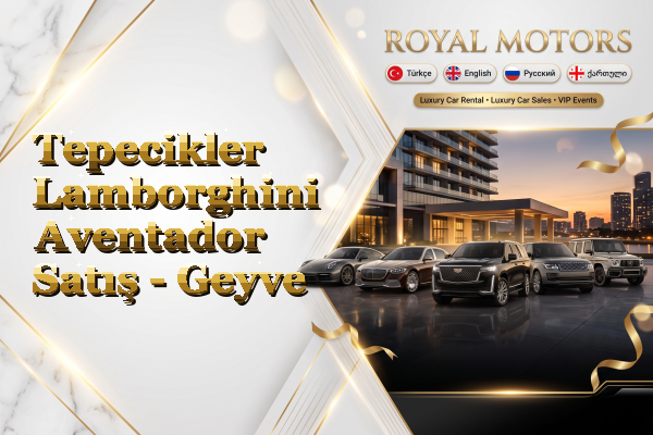 Tepecikler Lamborghini Aventador Satış - Geyve