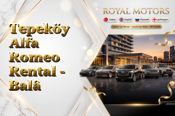 Tepeköy Alfa Romeo Rental - Balâ