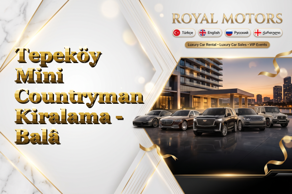 Tepeköy Mini Countryman Kiralama - Balâ