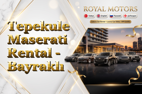 Tepekule Maserati Rental - Bayraklı
