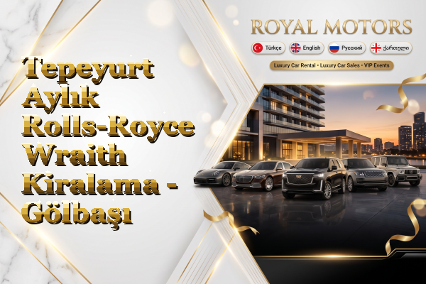 Tepeyurt Aylık Rolls-Royce Wraith Kiralama - Gölbaşı