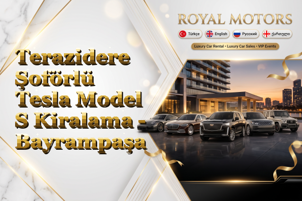 Terazidere Şoförlü Tesla Model S Kiralama - Bayrampaşa