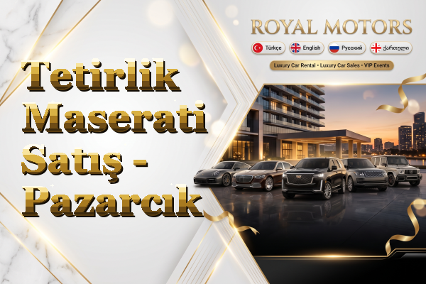 Tetirlik Maserati Satış - Pazarcık