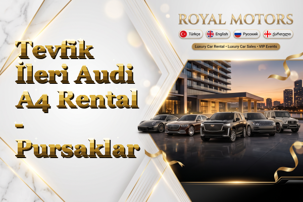 Tevfik İleri Audi A4 Rental - Pursaklar