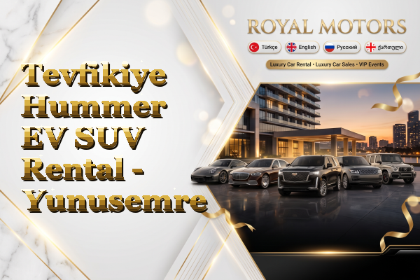 Tevfikiye Hummer EV SUV Rental - Yunusemre
