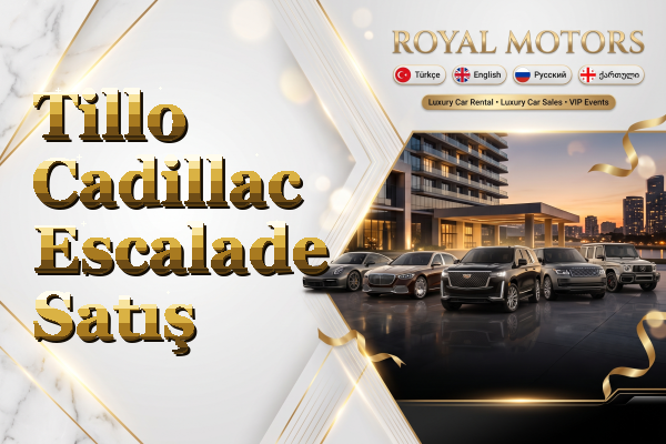 Tillo Cadillac Escalade Satış