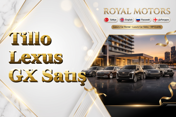 Tillo Lexus GX Satış