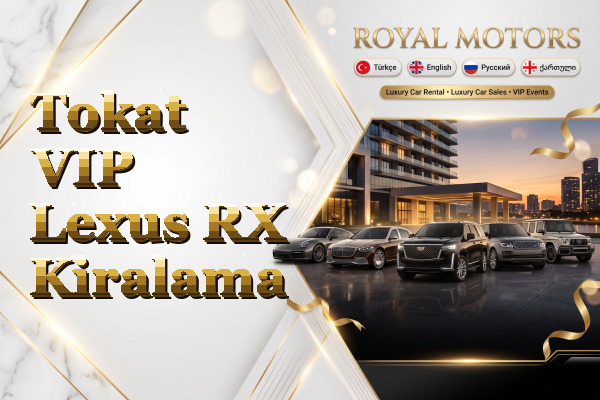 Tokat VIP Lexus RX Kiralama