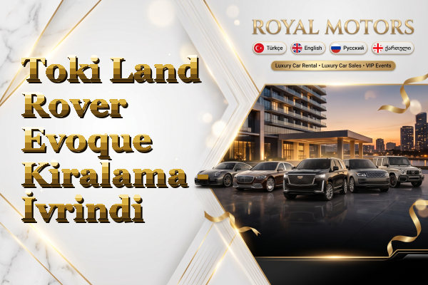 Toki Land Rover Evoque Kiralama - İvrindi