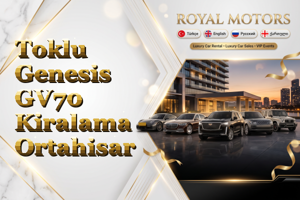 Toklu Genesis GV70 Kiralama - Ortahisar
