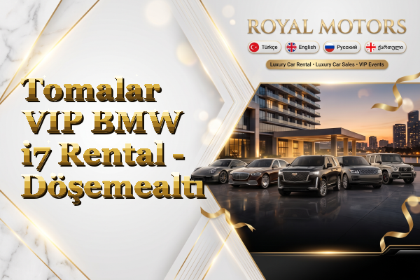Tomalar VIP BMW i7 Rental - Döşemealtı