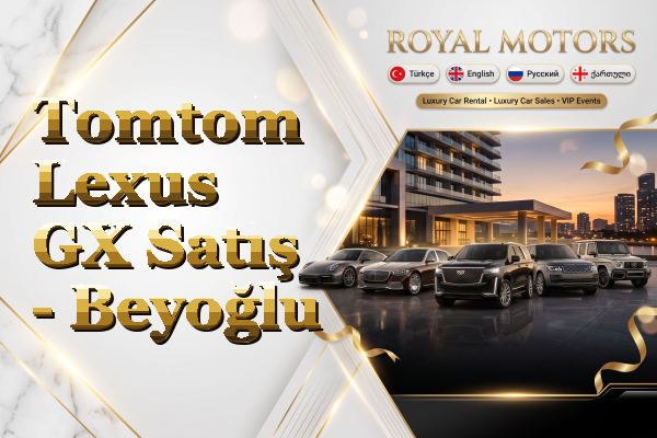 Tomtom Lexus GX Satış - Beyoğlu