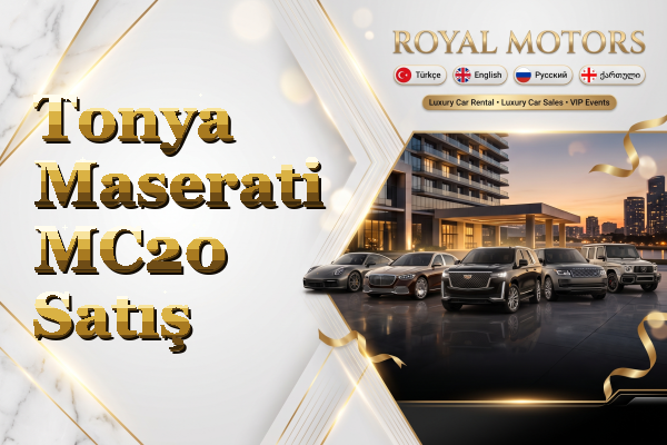 Tonya Maserati MC20 Satış