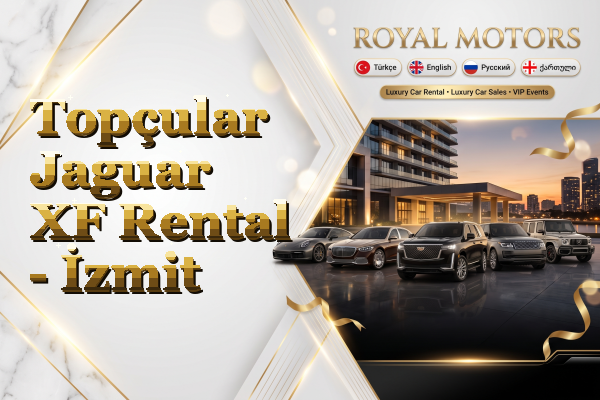 Topçular Jaguar XF Rental - İzmit