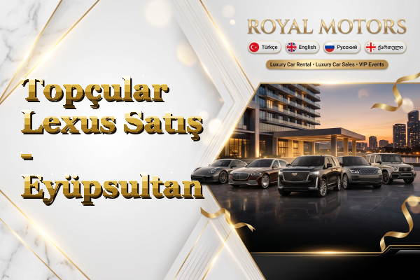 Topçular Lexus Satış - Eyüpsultan