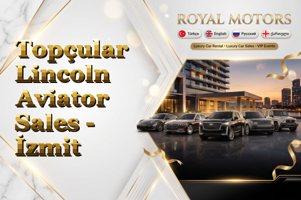 Topçular Lincoln Aviator Sales - İzmit
