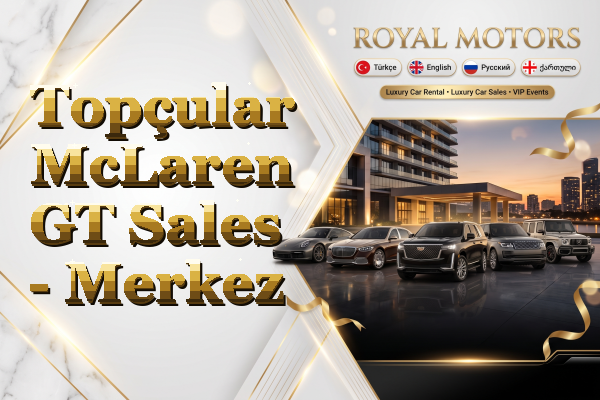 Topçular McLaren GT Sales - Merkez