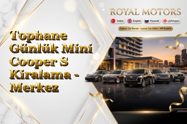 Tophane Günlük Mini Cooper S Kiralama - Merkez