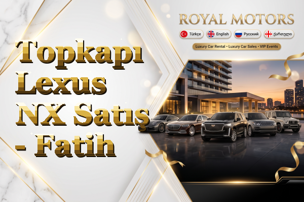 Topkapı Lexus NX Satış - Fatih
