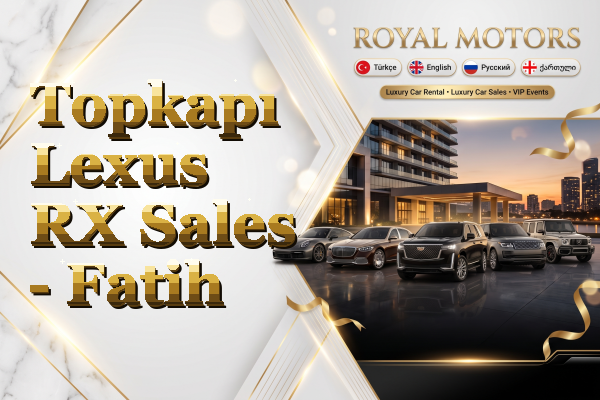 Topkapı Lexus RX Sales - Fatih