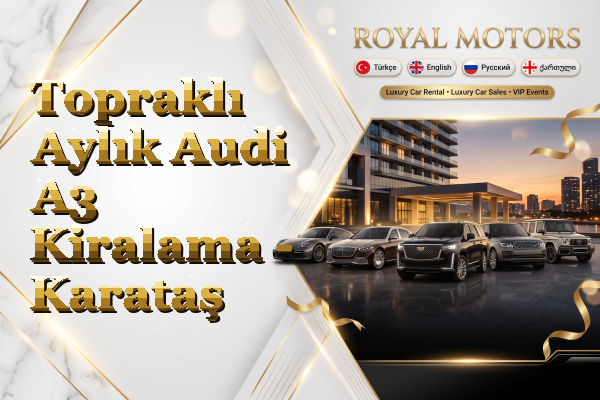 Topraklı Aylık Audi A3 Kiralama - Karataş