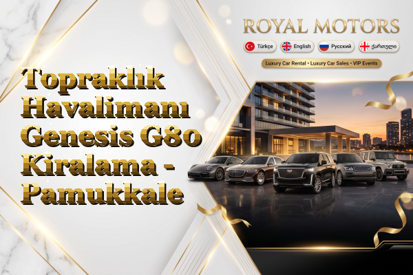 Topraklık Havalimanı Genesis G80 Kiralama - Pamukkale