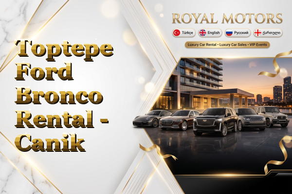 Toptepe Ford Bronco Rental - Canik