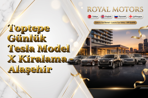 Toptepe Günlük Tesla Model X Kiralama - Alaşehir