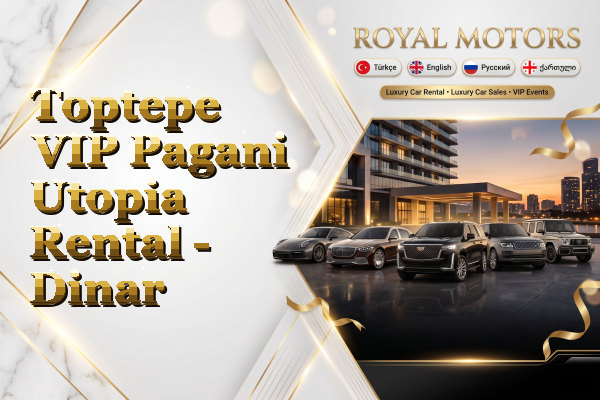 Toptepe VIP Pagani Utopia Rental - Dinar