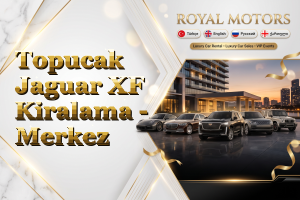 Topucak Jaguar XF Kiralama - Merkez