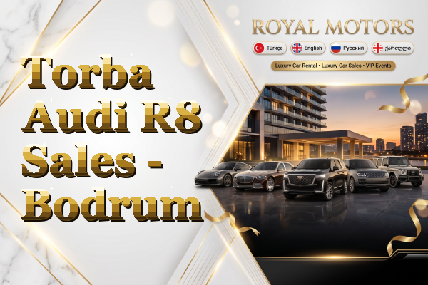 Torba Audi R8 Sales - Bodrum