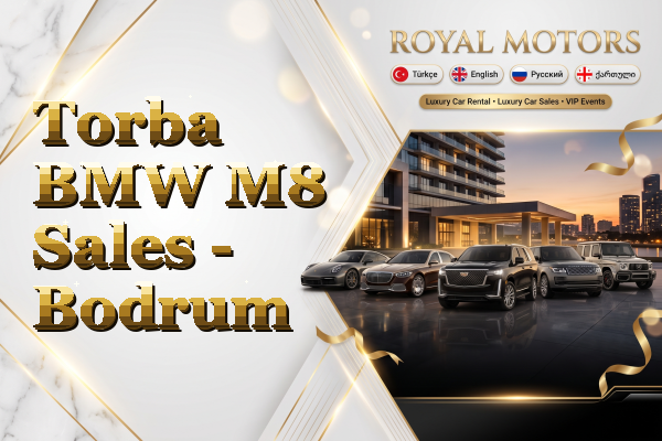 Torba BMW M8 Sales - Bodrum