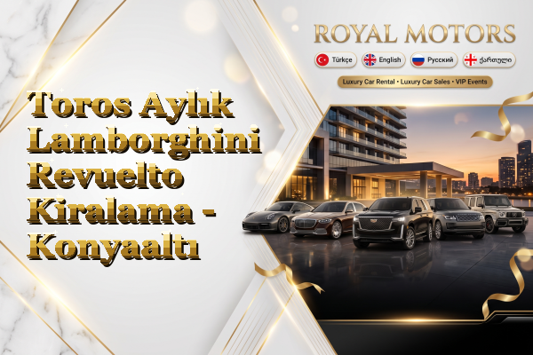 Toros Aylık Lamborghini Revuelto Kiralama - Konyaaltı