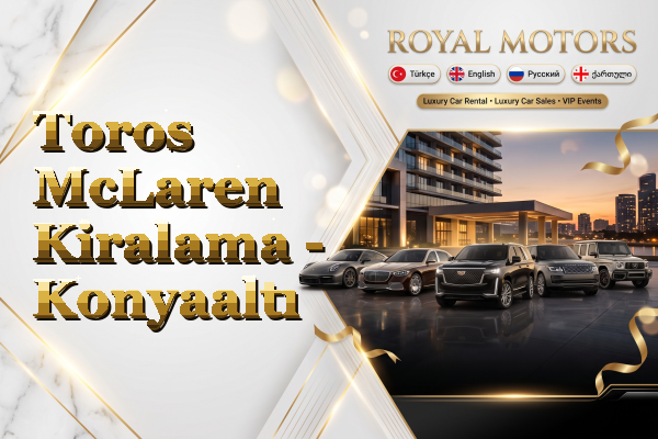 Toros McLaren Kiralama - Konyaaltı
