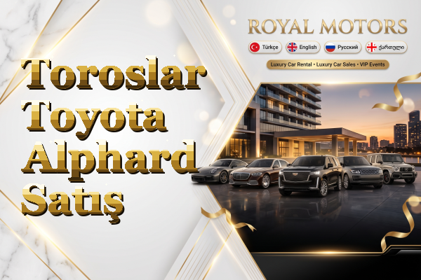 Toroslar Toyota Alphard Satış