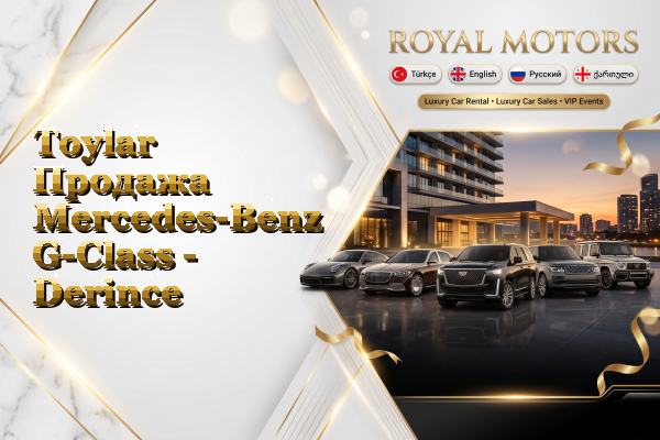 Toylar Продажа Mercedes-Benz G-Class - Derince