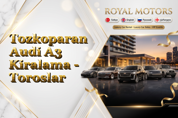 Tozkoparan Audi A3 Kiralama - Toroslar