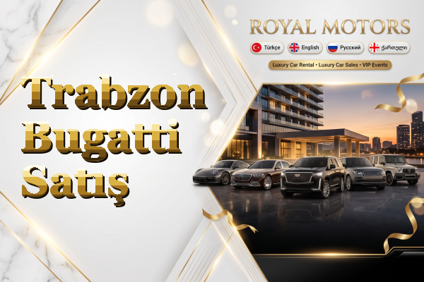 Trabzon Bugatti Satış