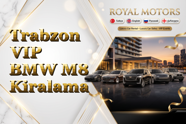 Trabzon VIP BMW M8 Kiralama