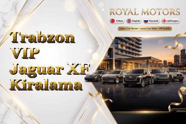 Trabzon VIP Jaguar XF Kiralama