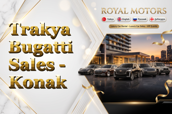 Trakya Bugatti Sales - Konak