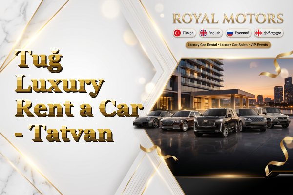 Tuğ Luxury Rent a Car - Tatvan