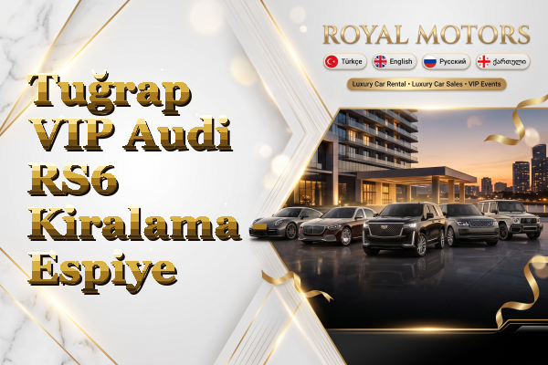 Tuğrap VIP Audi RS6 Kiralama - Espiye