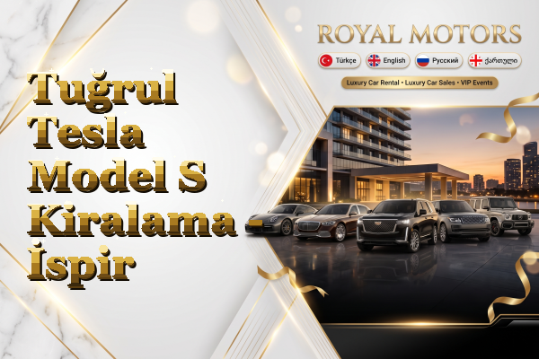 Tuğrul Tesla Model S Kiralama - İspir