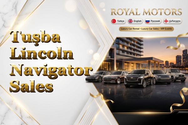 Tuşba Lincoln Navigator Sales
