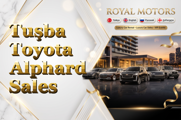 Tuşba Toyota Alphard Sales