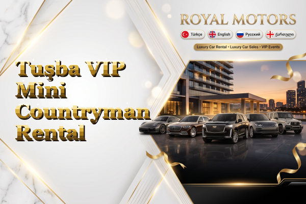 Tuşba VIP Mini Countryman Rental