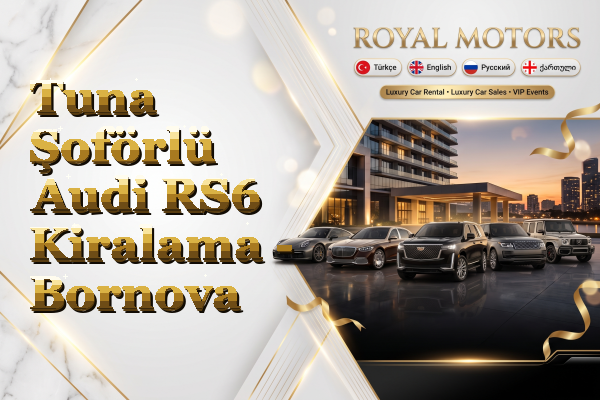 Tuna Şoförlü Audi RS6 Kiralama - Bornova